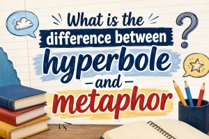 What Is the Difference Between Hyperbole and Metaphor